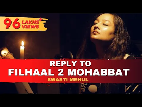 Download MP3 Reply To Filhaal2 Mohabbat | Swasti Mehul