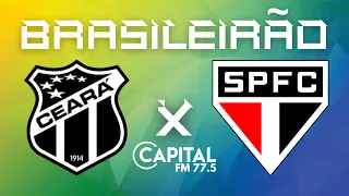 SÃO PAULO X CEARÁ | AO VIVO | BRASILEIRÃO |
