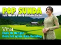 POP SUNDA LAWAS FULL ALBUM PALING BANYAK DI CARI_ LAGU SYAHDU PALING MERDU BIKIN MERINDING