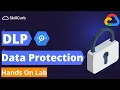 Cloud Data Loss Protection - NO CODE needed Hands on Demo