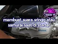 Download Lagu Cara Membuat Suara Sringg / Samurai Saat Di Starter