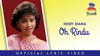 Download Heidy Diana - Oh Rindu (Official Lyric Video) MP3