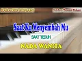 Download Lagu SAAT KU MENYEMBAHMU ll KARAOKE ROHANI ll SAAT TEDUH ll NADA WANITA C=DO
