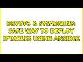 DevOps SysAdmins Safe way to deploy iptables using ansible 3 Solutions