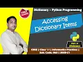 Dictionary in Python Part - 2 Access Dictionary Elements Class 11 IP CBSE