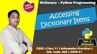 Dictionary in Python Part - 2 Access Dictionary Elements Class 11 IP CBSE