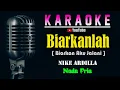 Download Lagu BIARKANLAH - Nike Ardilla [ KARAOKE SLOW ROCK NOSTALGIA ] Nada Pria