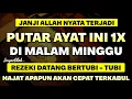 MUSTAJAB❗️CUKUP PUTAR SEKALI DAN DENGARKAN, DOA LUNAS HUTANG | DOA REZEKI LANCAR
