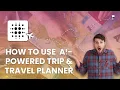 How to use Wonderplan AI Powered Trip Travel Planner