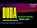 DUDA || MAS'UD SIDIK || KARAOKE KASIDAH || NADA PRIA