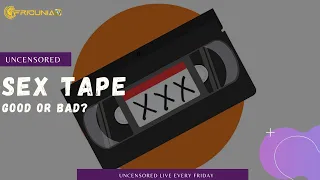 uncensored sex tape good or bad 