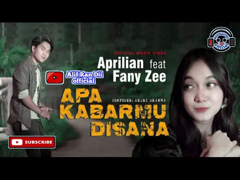 Download MP3 Aprilian feat Fany zee - Apa kabarmu disana lirik