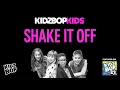 KIDZ BOP Kids - Shake It Off (KIDZ BOP 27)