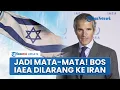Download Lagu Berkhianat! Bos IAEA Rafael Grossi Dilarang Masuk ke Iran setelah Dituduh Jadi Mata-Mata Israel