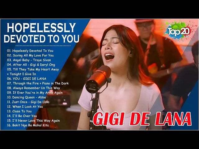 Download MP3 HOPELESSLY DEVOTED TO YOU - Gigi De Lana  Songs Playlist 2024 - Gigi De Lana Top 20 Best Songs Cover