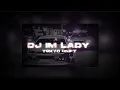 Download Lagu DJ im lady x tokyo drift [yubim rmx]