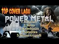 Lagu kumpulan lagu power metal (cover) –  (Melodic Metal Version)