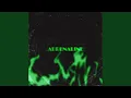 Lagu ADRENALINE