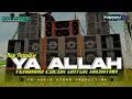 Download Lagu DJ SHOLAWAT YA ALLAH JANGAN KAU COBA AKU | DJ SHOLAWAT VIRAL 2024 | STYLE TRAP PARADISE BASS NGUK2 🔥