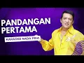 Download Lagu PANDANGAN PERTAMA KARAOKE NADA COWOK PRIA VERSI JADUL LORENZA