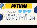 Python Tutorial Create Multiple File Folders