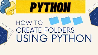 Python Tutorial Create Multiple File Folders