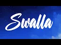 Lagu Jason Derulo - Swalla (Better Quality Audio) Ft. Nicki Minaj \u0026 Ty Dolla $ign