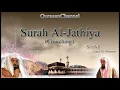 Download Lagu 45  Surah Al Jathiya With English Translation by Sheikh Sudais \u0026 Shuraim