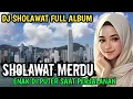 Download Lagu SHOLAWAT PENYEJUK HATI PALING DICARI‼️DJ REMIX SHOLAWAT  VIRAL ENAK DIDENGAR