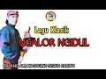 Download Lagu LAGU LAWAS.NGALOR NGIDUL.NYI JUMIRAH.DALANG ALM KI SUGINO SISWO CARITO