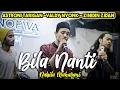 BILA NANTI - NABILA MAHARANI (COVER) VALDY NYONK, ASTRONI TARIGAN, ZINIDIN ZIDAN