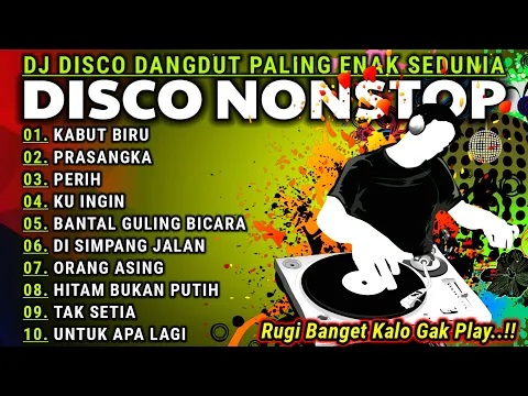 Download MP3 DJ DANGDUT REMIX TERBARU FULL ALBUM 2024 - FULL BASS NONSTOP - DISCO DANGDUT LAWAS