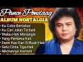 PANCE PONDAAG FULL ALBUM NOSTALGIA - LAGU ROMANTIS INDONESIA TERBAIK