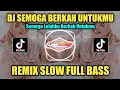 DJ SEMOGA BERKAH UNTUKMU REMIX TIKTOK SLOW FULL BASS TERBARU 2023