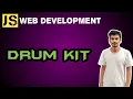 19 DRUM KIT Javascript for Web Development JK CoDEVERSE