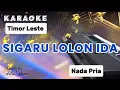 KARAOKE SIGARU LOLON IDA_nada pria