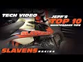 Jeff s Top 10 Maintenance Tips - Slavens Racing