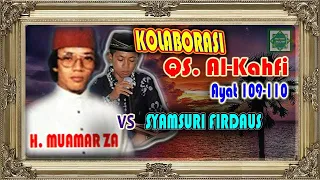 kolaborasi suara emas mirip h muamar za vs syamsuri firdaus qs al kahfi ayat 109 110 
