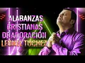 Download Lagu Leonel Tuchez:1 Hora De Sus Mejores Alabanzas De Adoracion 2022
