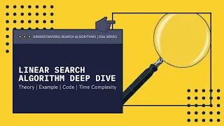 Linear Search Explained with Example Theory Code Python Time Complexity