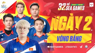 VÒNG BẢNG - Ngày thi đấu thứ hai | SEA Games 32 bộ môn VALORANT