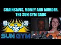 Muscle Money and Murder The Sun Gym Gang True Story behind film Pain and Gain