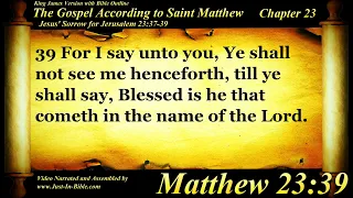 The Gospel of Matthew Chapter 23 - Bible Book 40