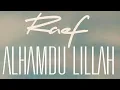 Download Lagu Raef - Alhamdu Lillah (Official)