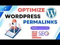 How to Change WordPress Blog Permalinks for SEO Optimization