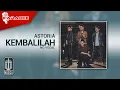 Download Lagu Astoria - Kembalilah (Official Karaoke Video) | No Vocal