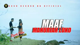 Download Randa Putra Ft Icha Zagita - MAAF MANURIAH LUKO ( Official Music Video ) MP3