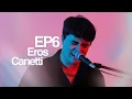 ErosCanetti - EPISODE Live from