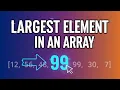 Largest Element in an Array Python GeeksforGeeks