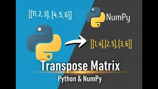 How to Transpose a 2D numpy array matrix using Python Python programming tutorial for beginners
